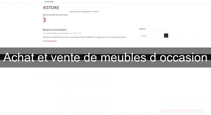 Achat et vente de meubles d'occasion Achat et vente de meubles d'occasion