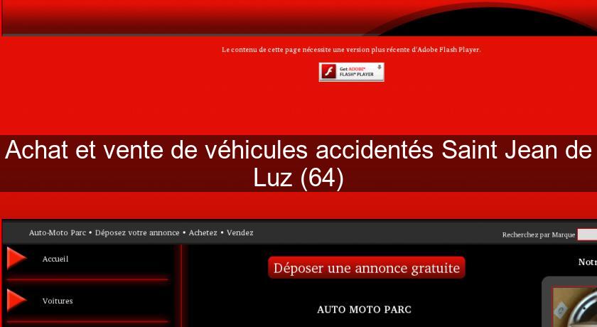 Achat et vente de véhicules accidentés Saint Jean de Luz (64)