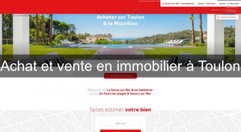Achat et vente en immobilier à Toulon Achat et vente en immobilier à Toulon
