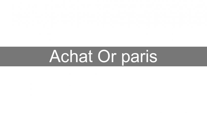 Achat Or paris