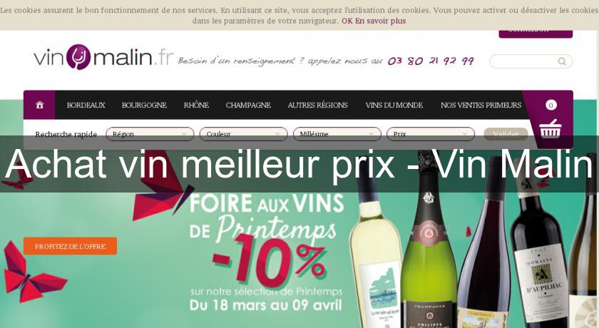 Achat vin meilleur prix - Vin Malin Achat vin meilleur prix - Vin Malin