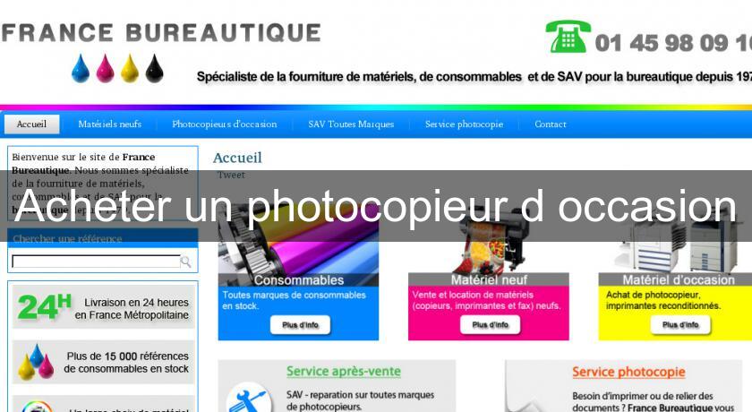 Acheter un photocopieur d'occasion Acheter un photocopieur d'occasion