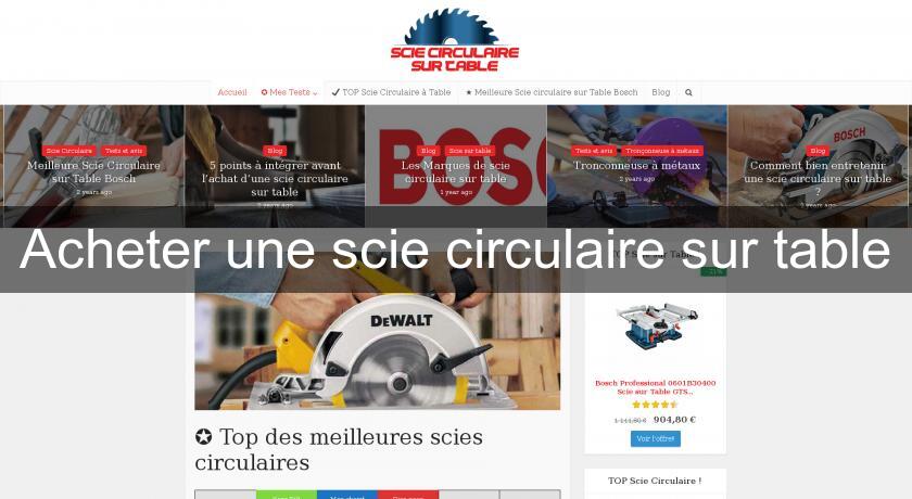 Acheter une scie circulaire sur table