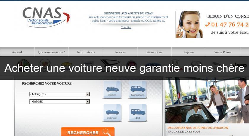 Acheter une voiture neuve garantie moins chère Acheter une voiture neuve garantie moins chère