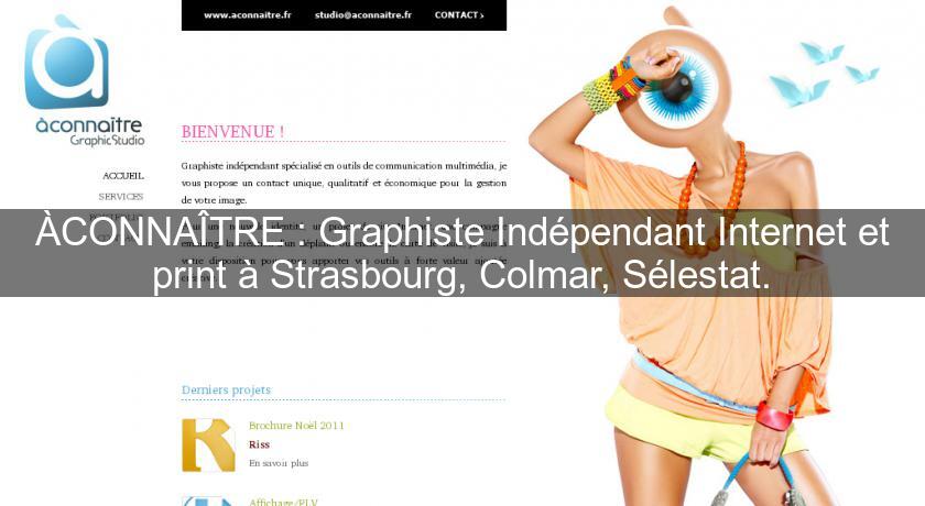 ÀCONNAÎTRE : Graphiste Indépendant Internet et print à Strasbourg, Colmar, Sélestat.