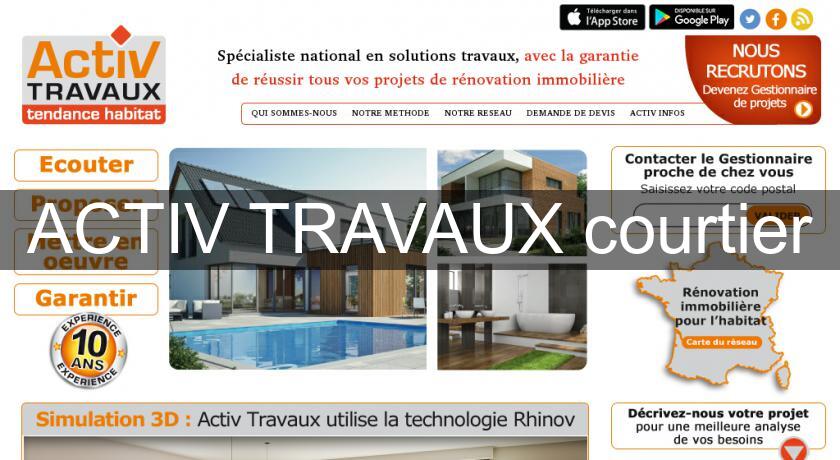 ACTIV TRAVAUX courtier ACTIV TRAVAUX courtier