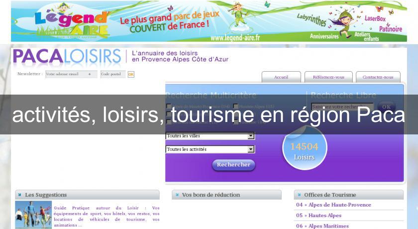 activités, loisirs, tourisme en région Paca