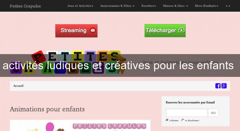 activités ludiques et créatives pour les enfants activités ludiques et créatives pour les enfants