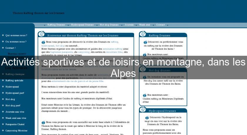 Activités sportives et de loisirs en montagne, dans les Alpes Activités sportives et de loisirs en montagne, dans les Alpes