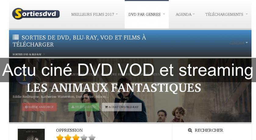 Actu ciné DVD VOD et streaming