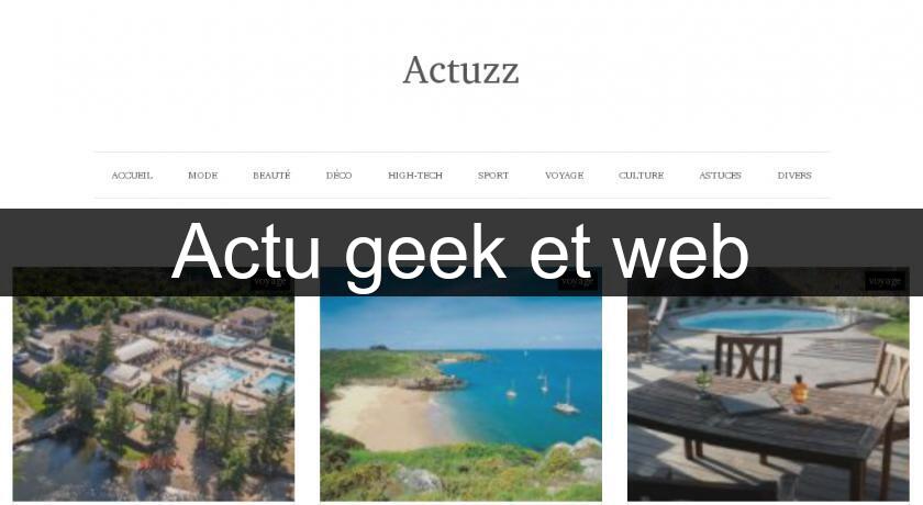 Actu geek et web Actu geek et web