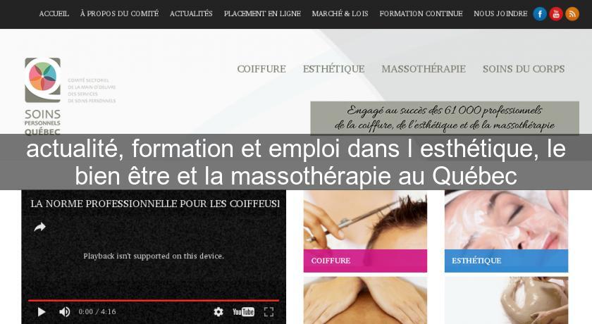 actualité, formation et emploi dans l'esthétique, le bien être et la massothérapie au Québec actualité, formation et emploi dans l'esthétique, le bien être et la massothérapie au Québec