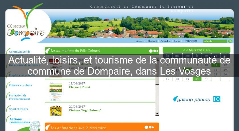 Actualité, loisirs, et tourisme de la communauté de commune de Dompaire, dans Les Vosges