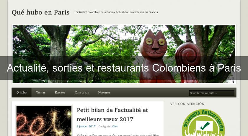 Actualité, sorties et restaurants Colombiens à Paris Actualité, sorties et restaurants Colombiens à Paris