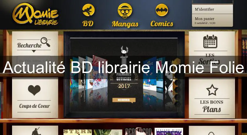 Actualité BD librairie Momie Folie