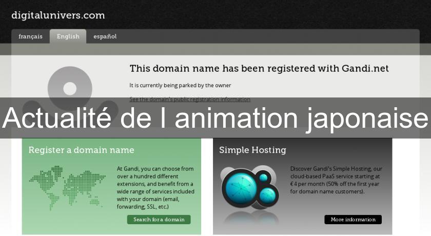 Actualité de l'animation japonaise