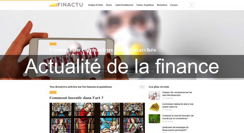 Actualité de la finance Actualité de la finance