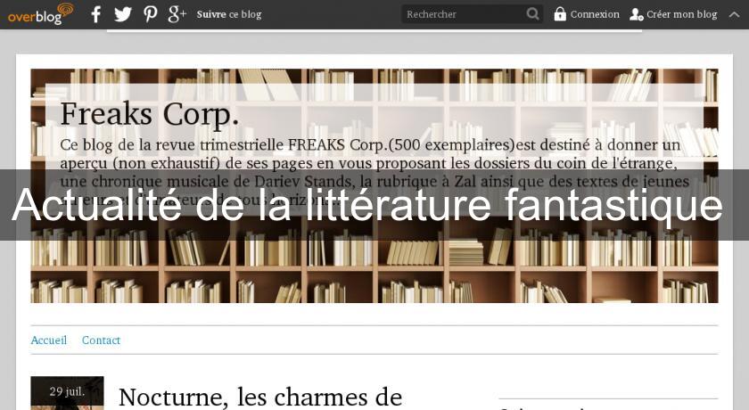 Actualité de la littérature fantastique Actualité de la littérature fantastique