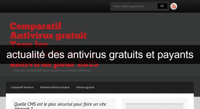 actualité des antivirus gratuits et payants actualité des antivirus gratuits et payants