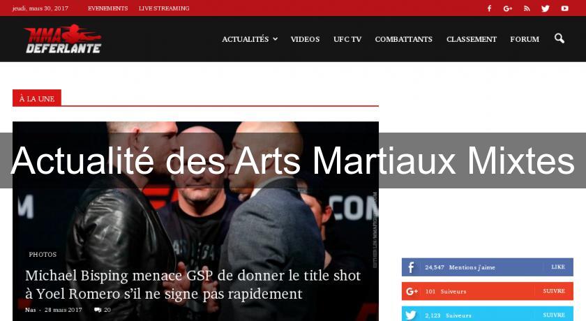 Actualité des Arts Martiaux Mixtes Actualité des Arts Martiaux Mixtes