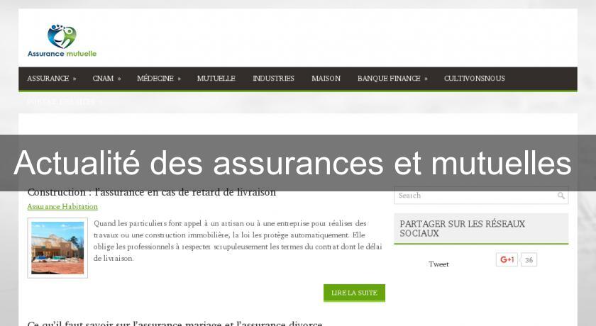 Actualité des assurances et mutuelles Actualité des assurances et mutuelles
