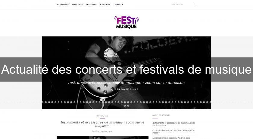 Actualité des concerts et festivals de musique