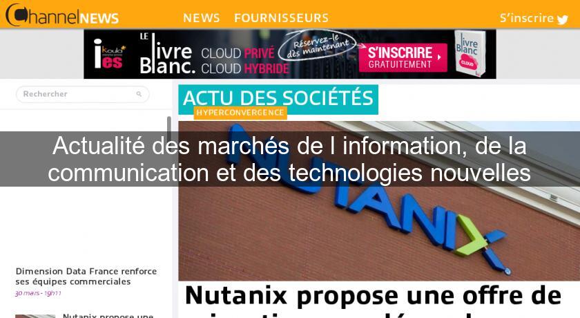 Actualité des marchés de l'information, de la communication et des technologies nouvelles