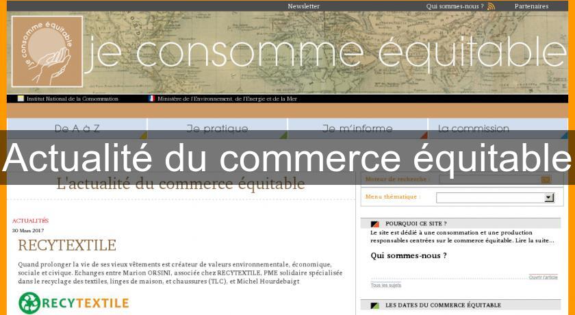 Actualité du commerce équitable Actualité du commerce équitable