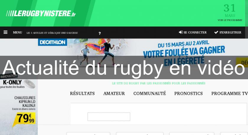 Actualité du rugby en vidéo