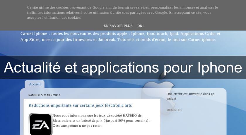 Actualité et applications pour Iphone