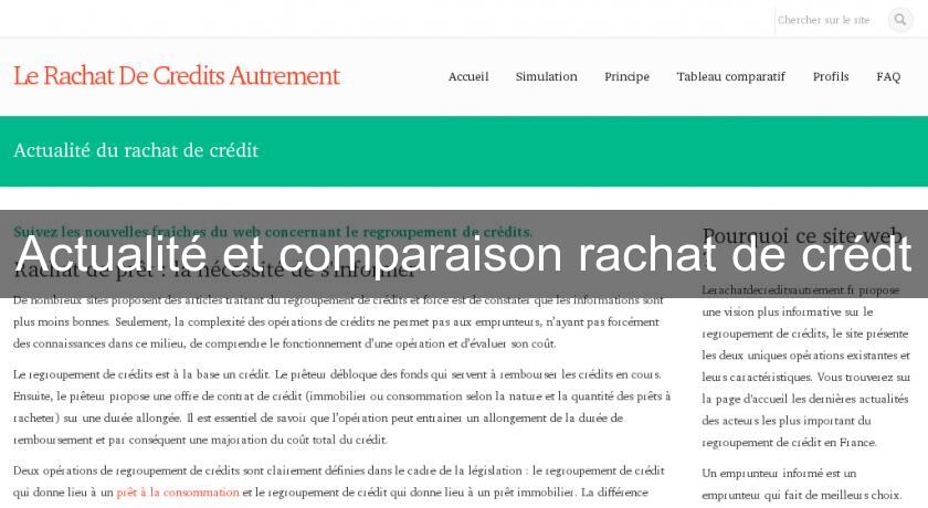 Actualité et comparaison rachat de crédt Actualité et comparaison rachat de crédt