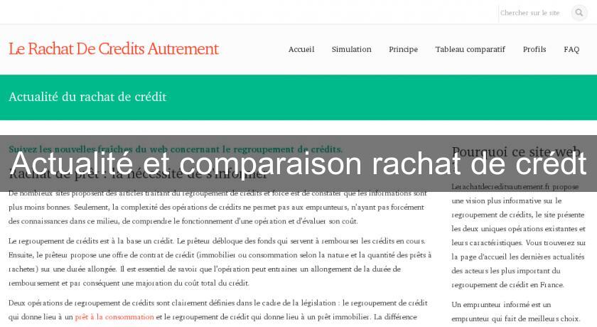 Actualité et comparaison rachat de crédt