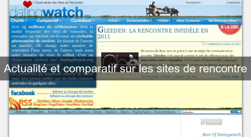 Actualité et comparatif sur les sites de rencontre Actualité et comparatif sur les sites de rencontre