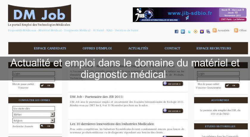 Actualité et emploi dans le domaine du matériel et diagnostic médical 