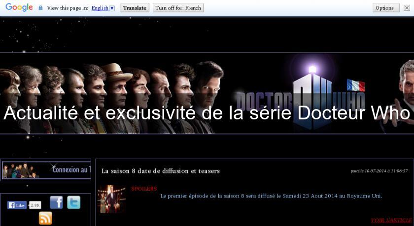 Actualité et exclusivité de la série Docteur Who Actualité et exclusivité de la série Docteur Who