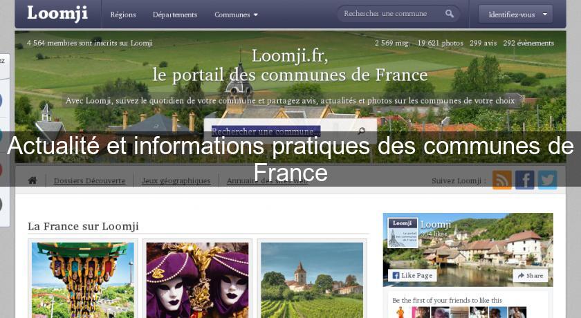 Actualité et informations pratiques des communes de France Actualité et informations pratiques des communes de France