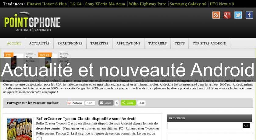 Actualité et nouveauté Android