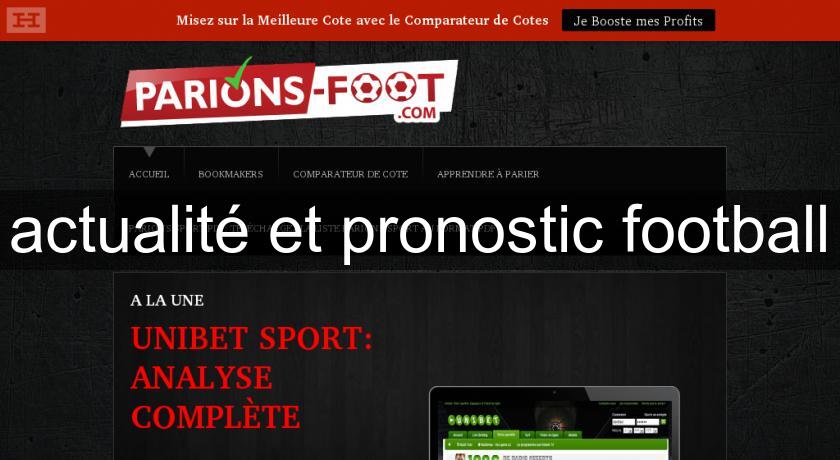 actualité et pronostic football