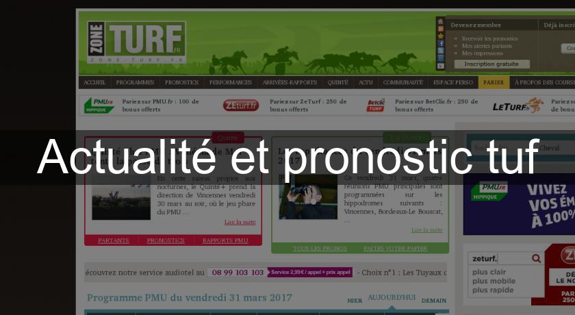 Actualité et pronostic tuf Actualité et pronostic tuf