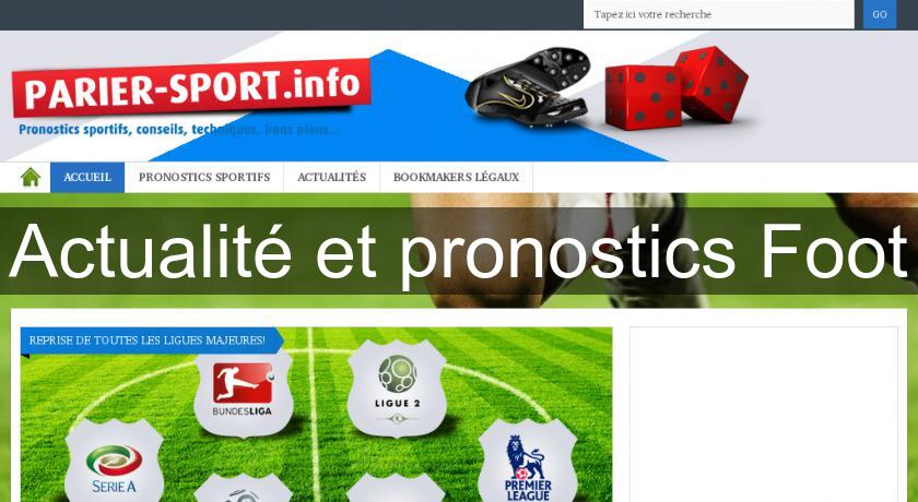 Actualité et pronostics Foot Actualité et pronostics Foot