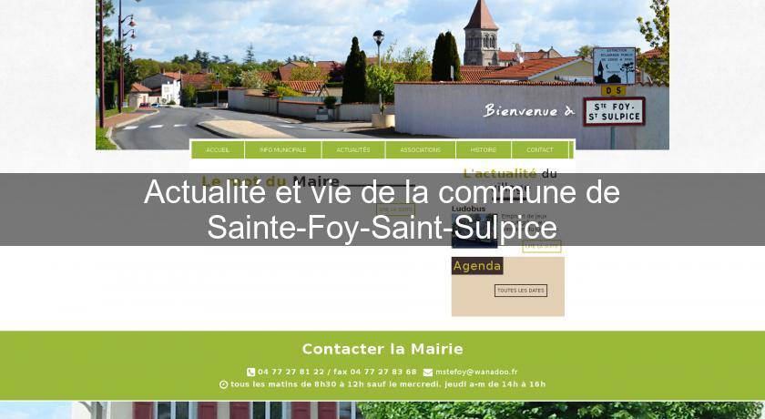 Actualité et vie de la commune de Sainte-Foy-Saint-Sulpice Actualité et vie de la commune de Sainte-Foy-Saint-Sulpice