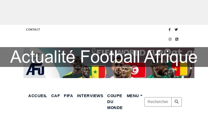 Actualité Football Afrique Actualité Football Afrique