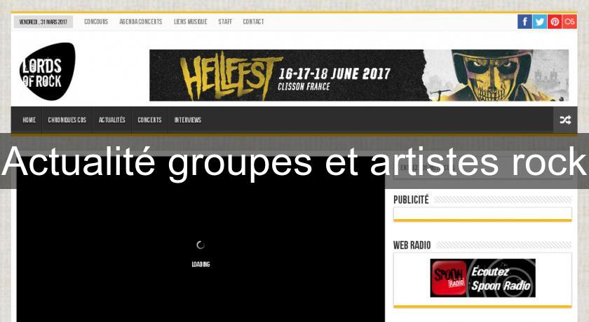 Actualité groupes et artistes rock