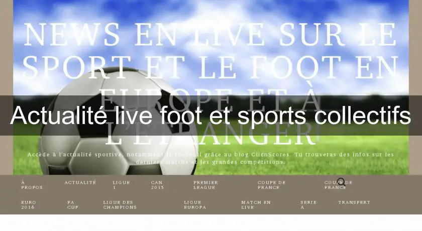 Actualité live foot et sports collectifs