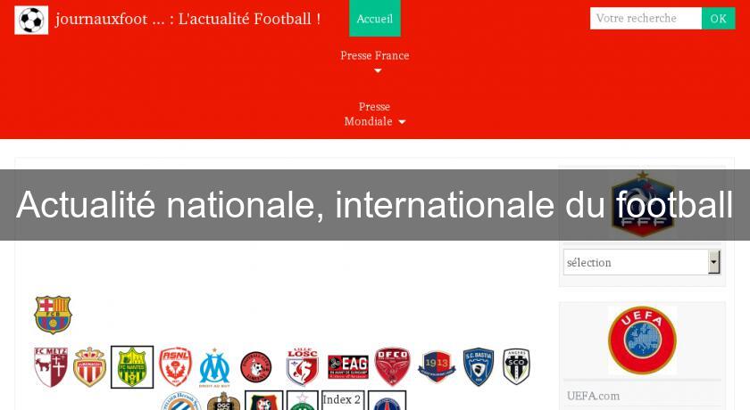 Actualité nationale, internationale du football