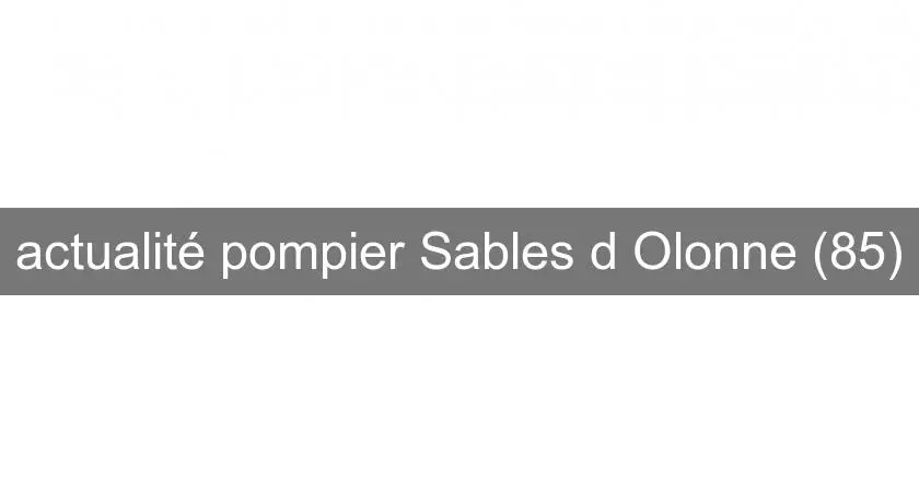 actualité pompier Sables d'Olonne (85)