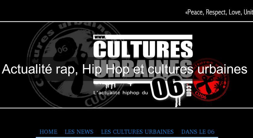 Actualité rap, Hip Hop et cultures urbaines Actualité rap, Hip Hop et cultures urbaines