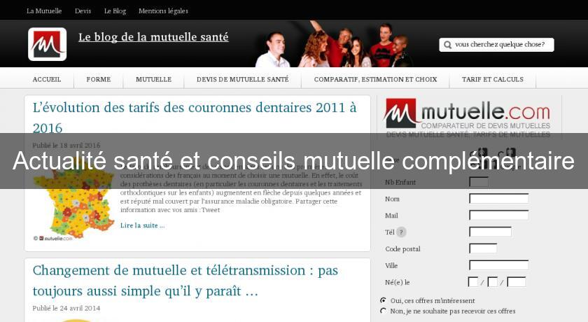 Actualité santé et conseils mutuelle complémentaire