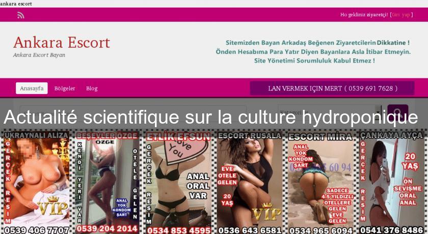 Actualité scientifique sur la culture hydroponique Actualité scientifique sur la culture hydroponique