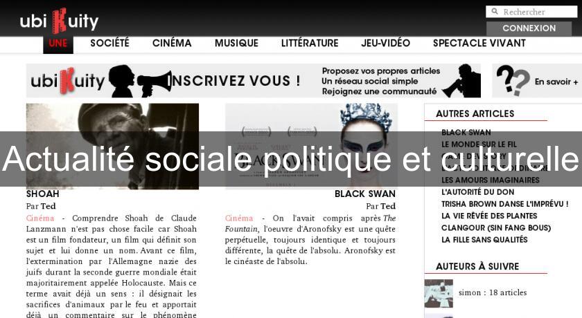 Actualité sociale politique et culturelle Actualité sociale politique et culturelle